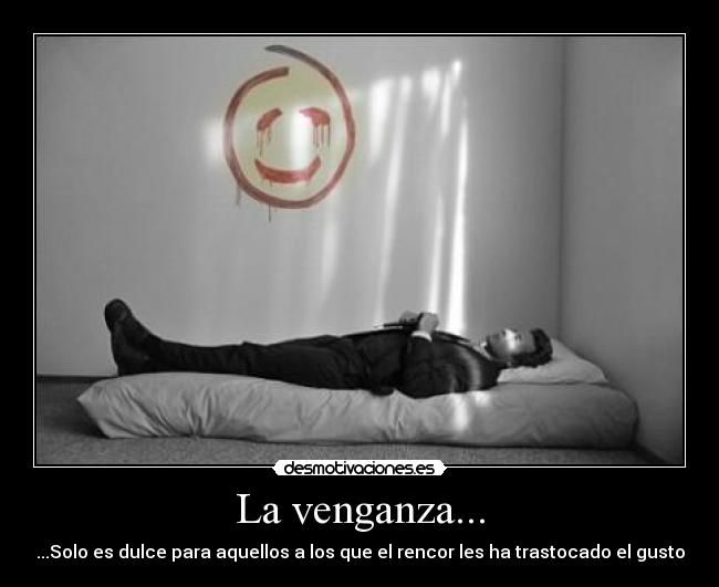 La venganza... - 