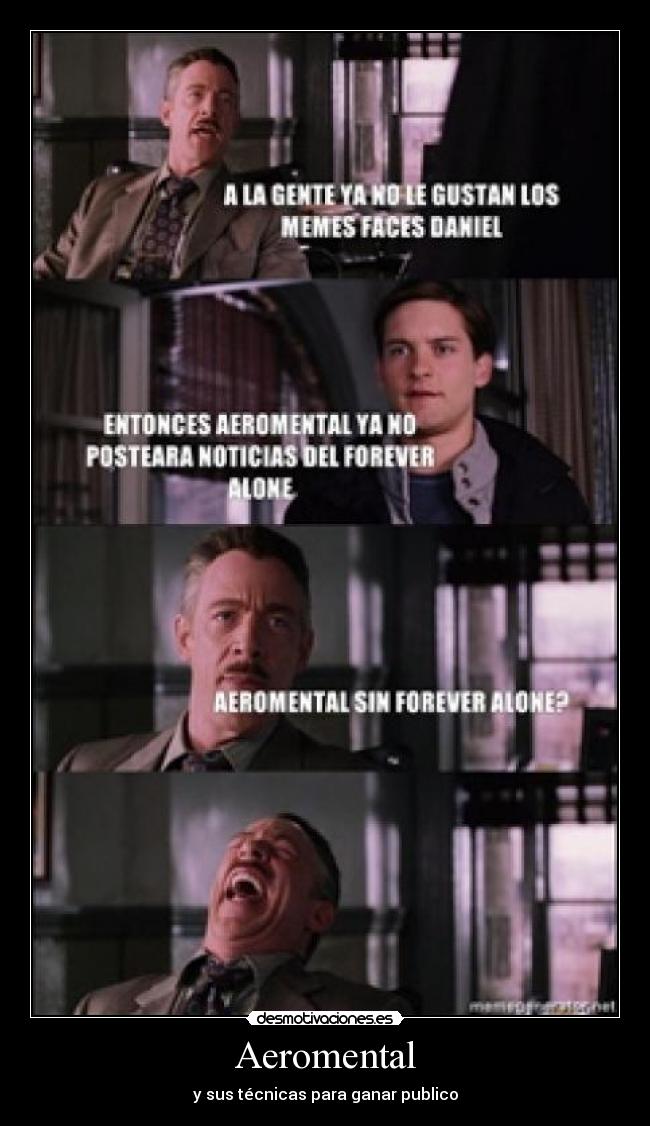Aeromental - y sus técnicas para ganar publico