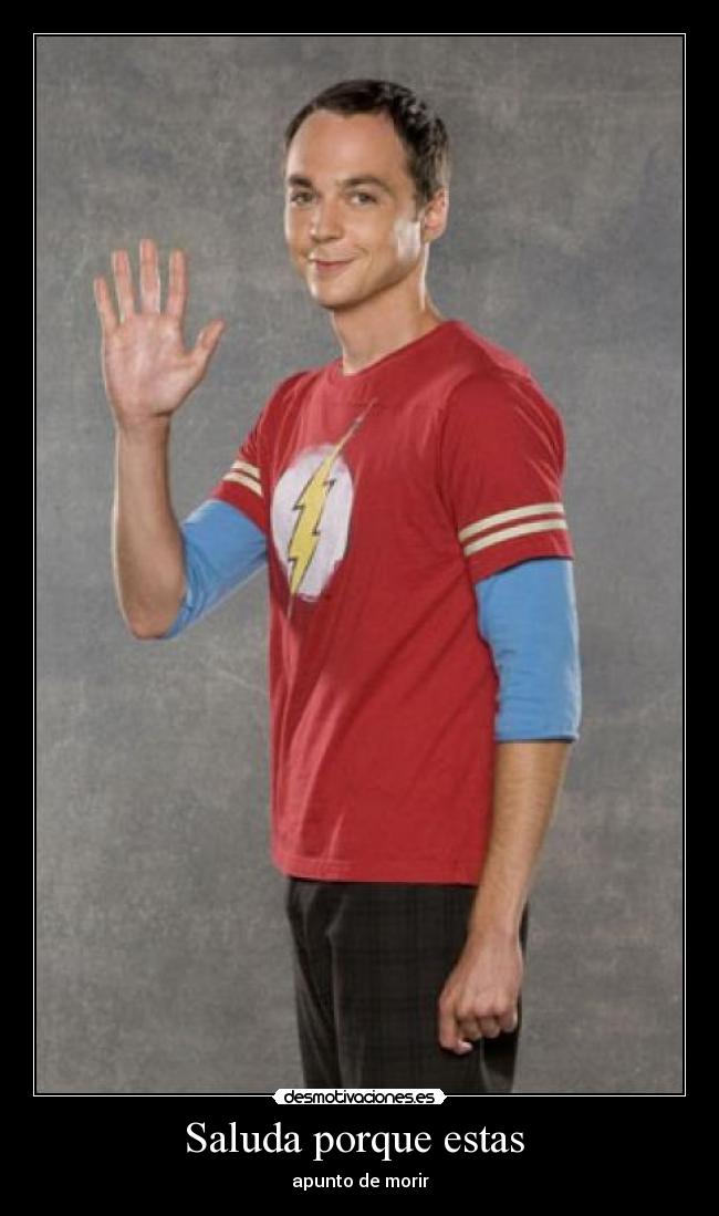 Saluda porque estas -