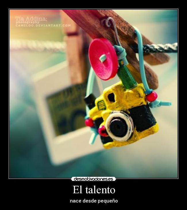 El talento - nace desde pequeño