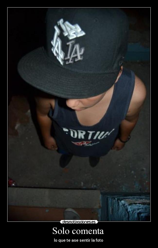 Solo comenta  - lo que te ase sentir la foto 