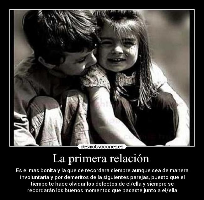 La primera relación -