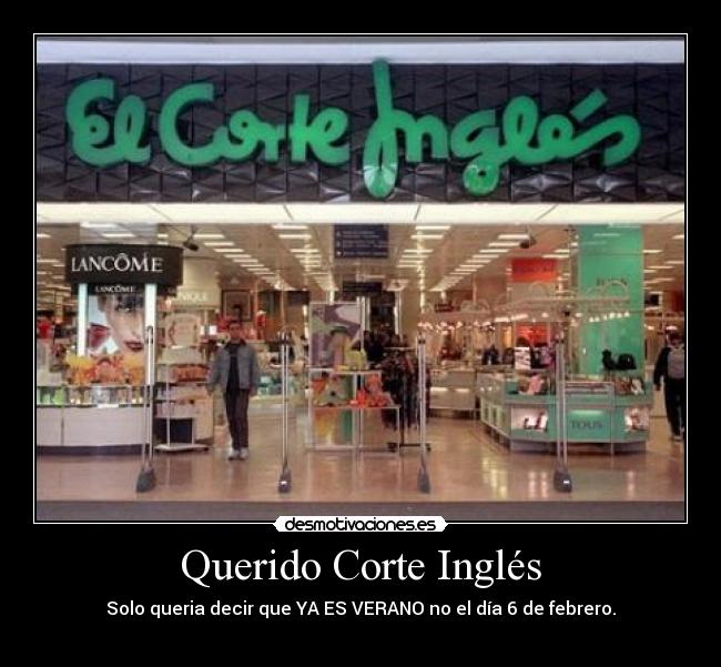 Querido Corte Inglés -