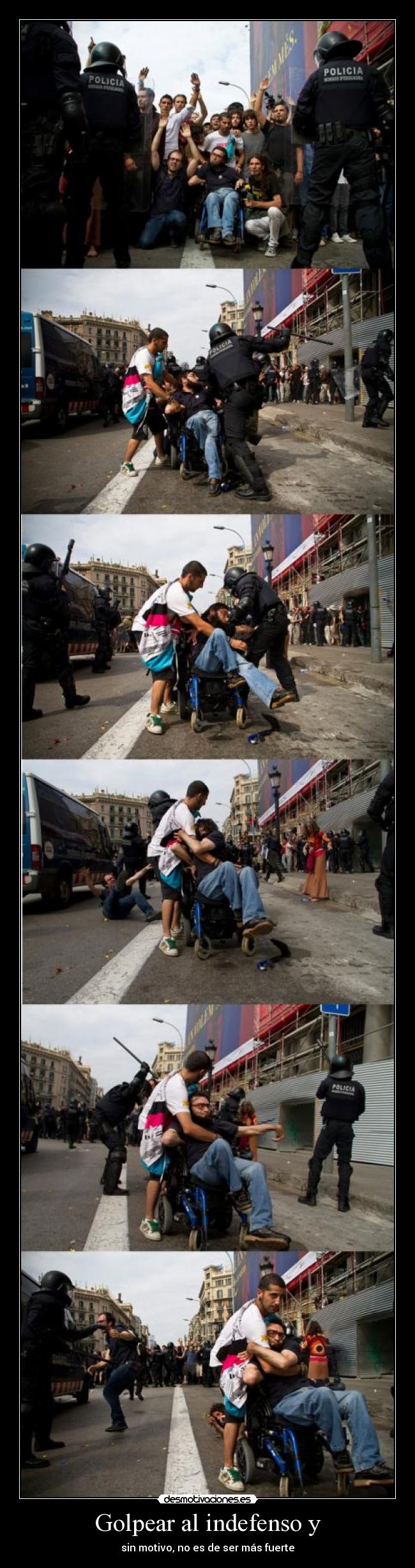 Golpear al indefenso y - sin motivo, no es de ser más fuerte