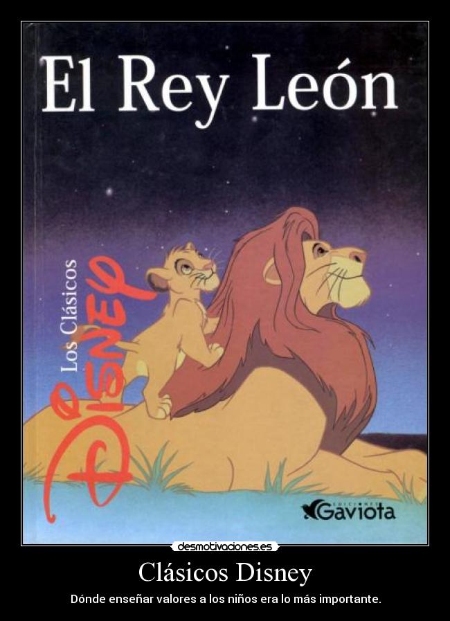 Clásicos Disney - Dónde enseñar valores a los niños era lo más importante.