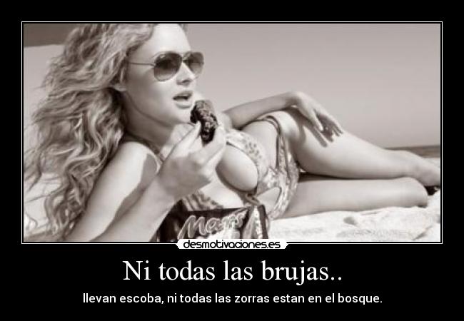 Ni todas las brujas.. - 
