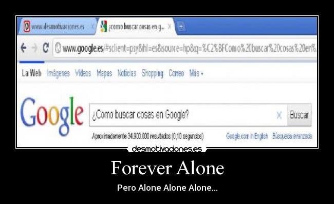 carteles demasiado forever alone desmotivaciones
