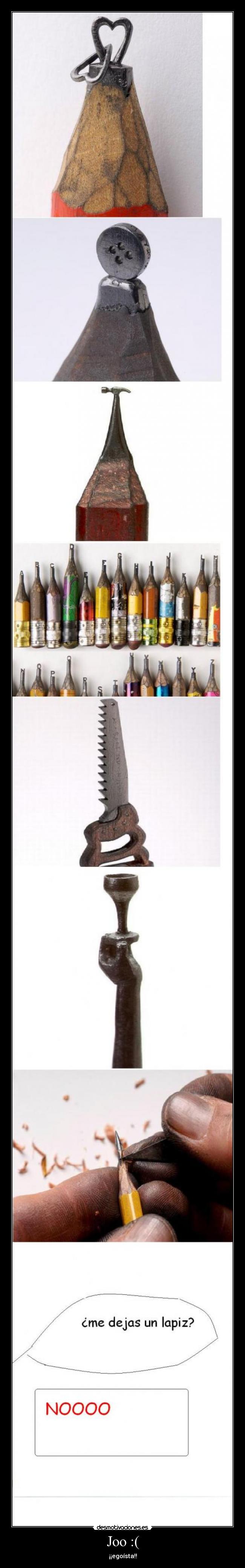 Joo :( - ¡¡egoísta!!