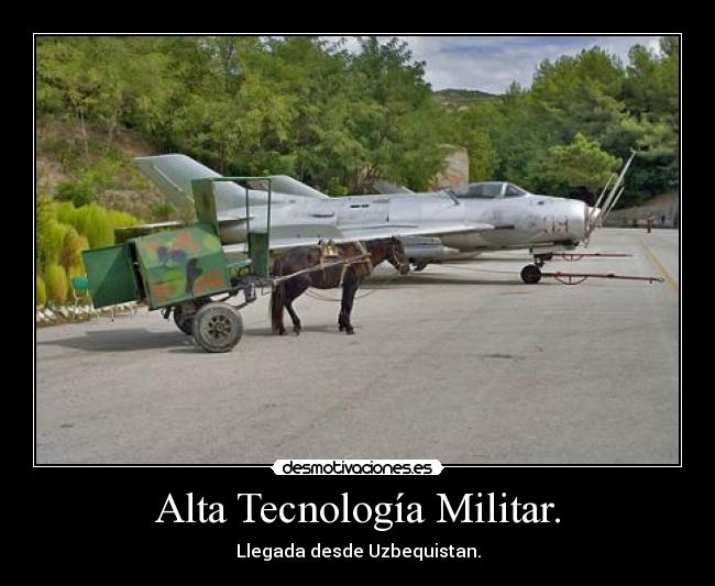 Alta Tecnología Militar. - Llegada desde Uzbequistan.
