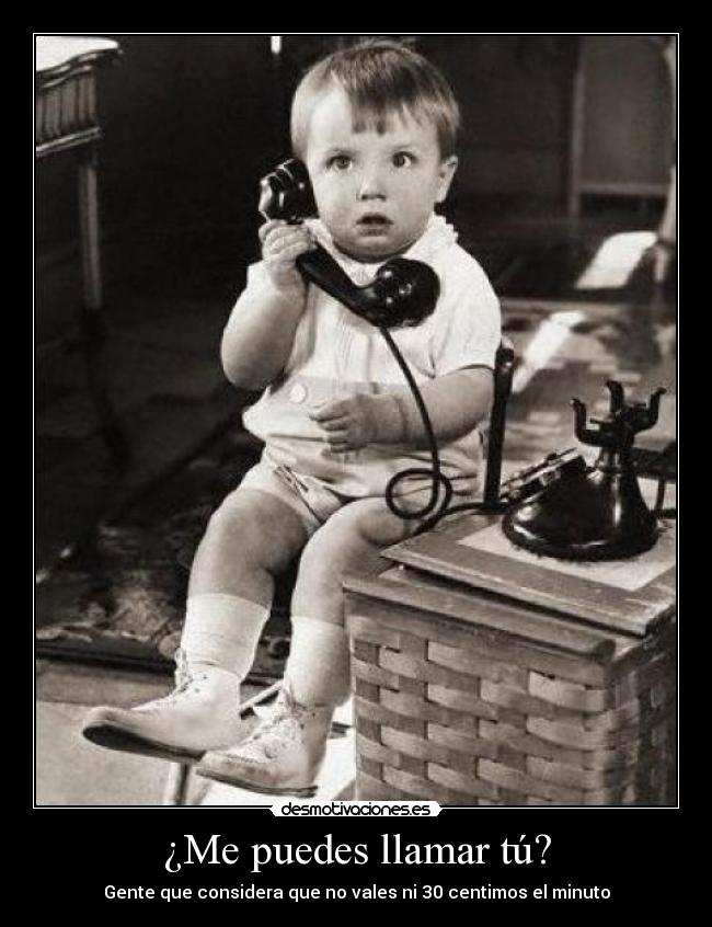 ¿Me puedes llamar tú? - 