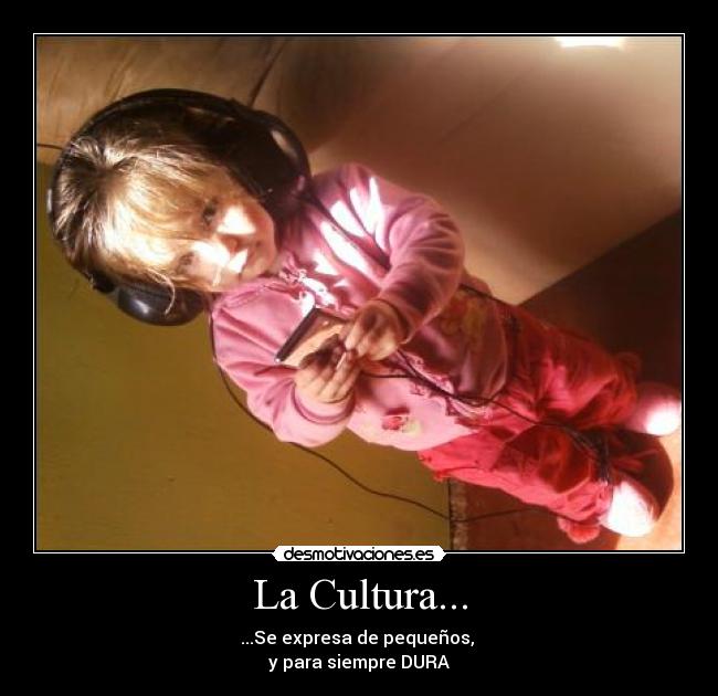 La Cultura... -