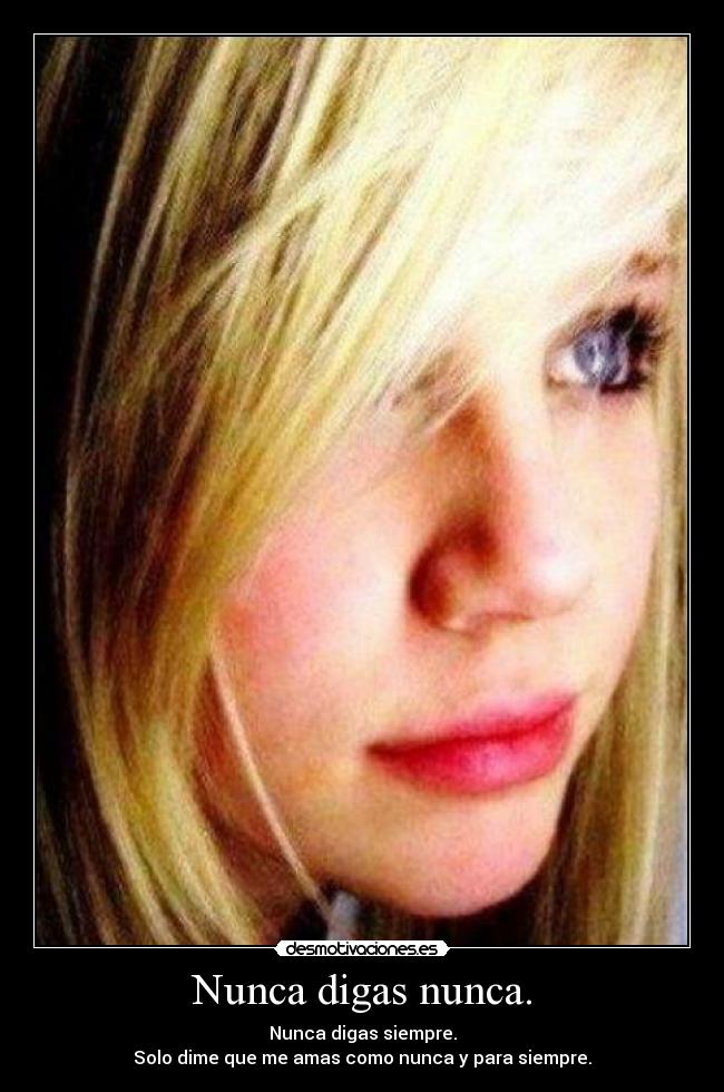 Nunca digas nunca. - 