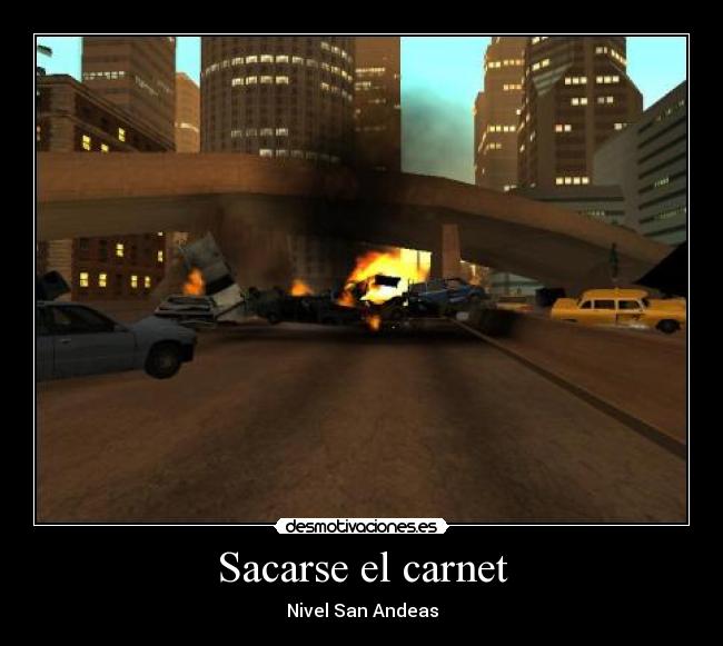 Sacarse el carnet - Nivel San Andeas