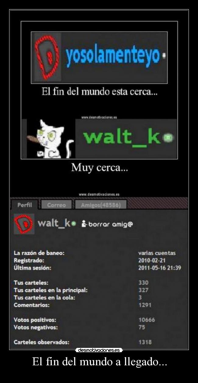 El fin del mundo a llegado... - 