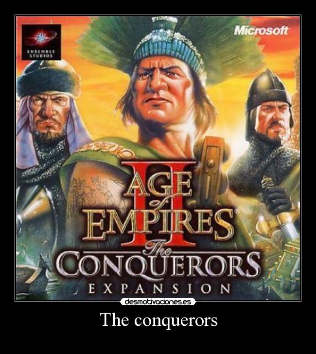 The conquerors -