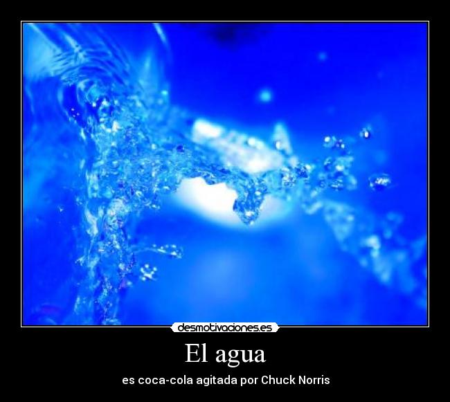 El agua -