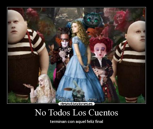 No Todos Los Cuentos - terminan con aquel feliz final