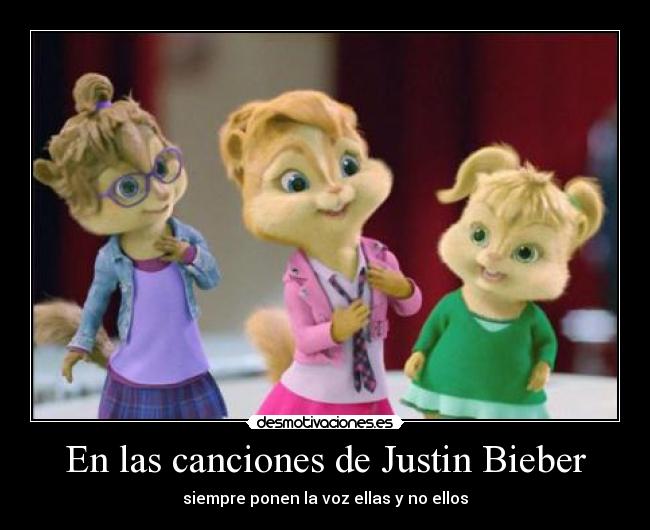 En las canciones de Justin Bieber -