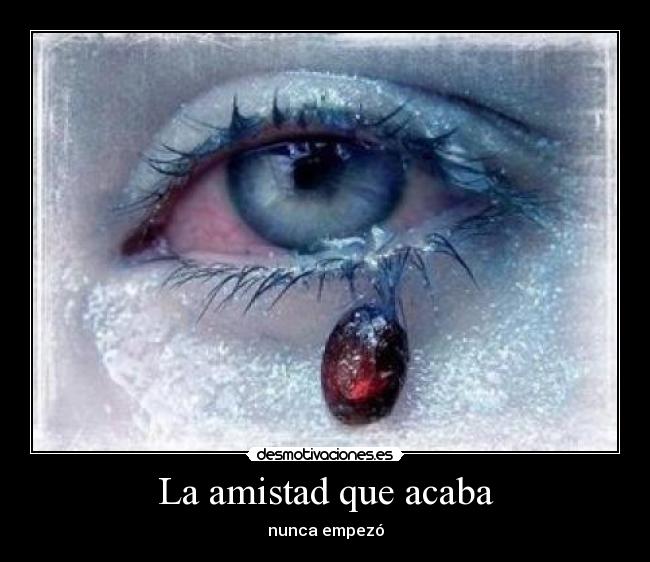 La amistad que acaba -