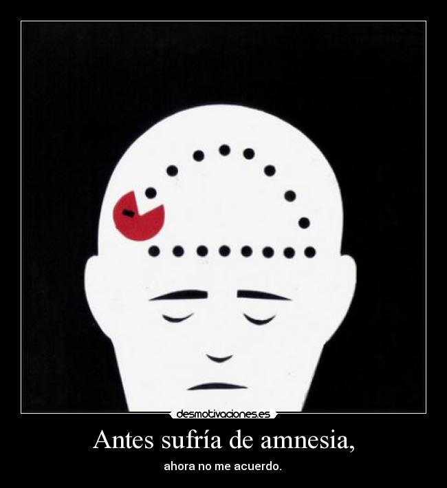 carteles amnesia desmotivaciones