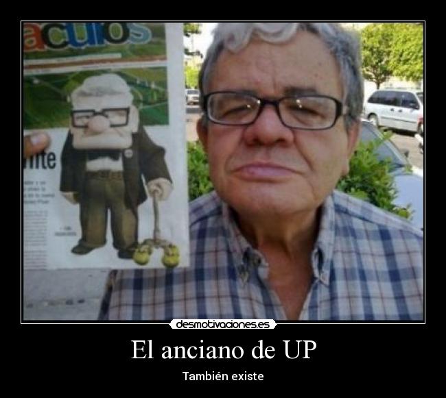 El anciano de UP - 