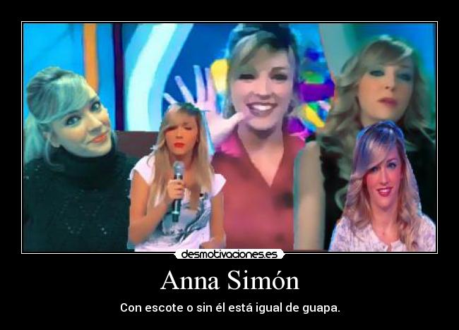 Anna Simón - Con escote o sin él está igual de guapa.