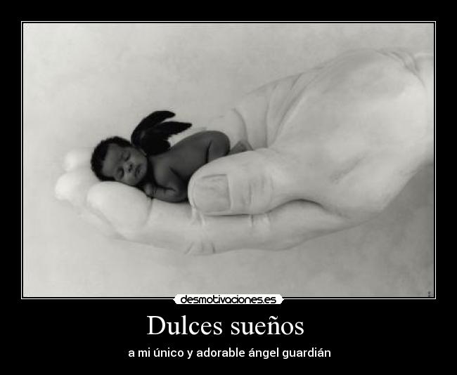 Dulces sueños  - 
