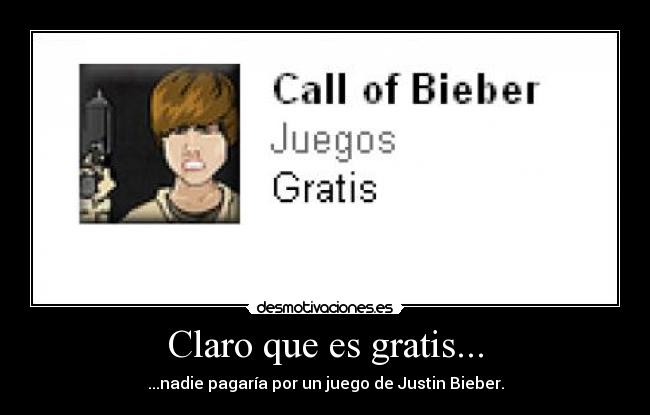 Claro que es gratis... - 