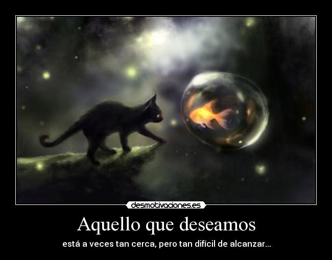 Aquello que deseamos - 