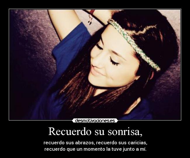 Recuerdo su sonrisa, -