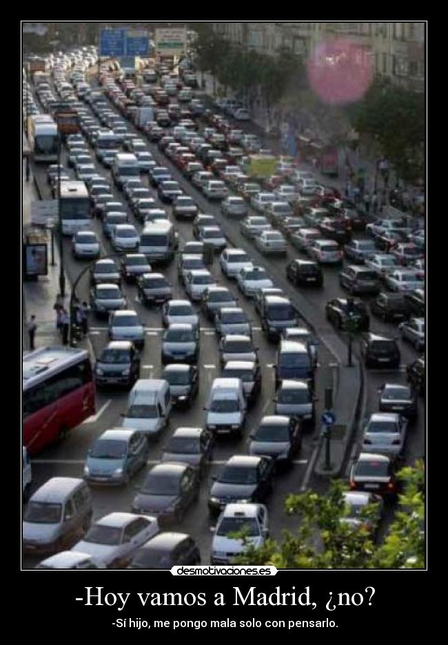 -Hoy vamos a Madrid, ¿no? - 