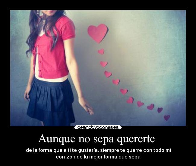 Aunque no sepa quererte  - 