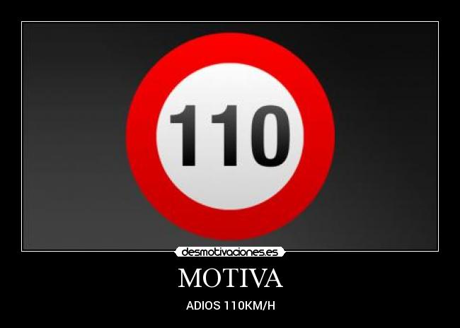 MOTIVA - ADIOS 110KM/H