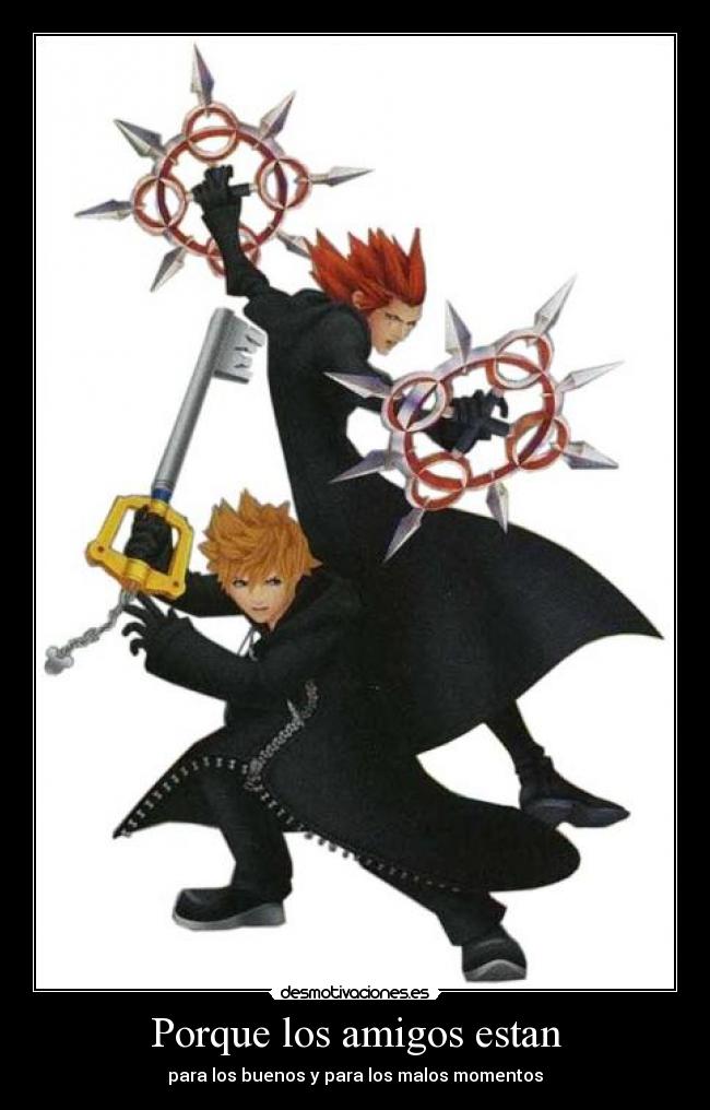 carteles amigos axel roxas amigos kingdom hearts organizacion desmotivaciones