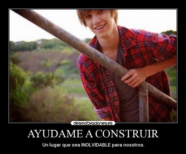 carteles ayudame construir desmotivaciones