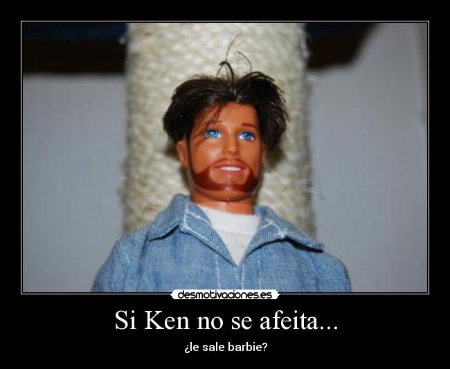 Si Ken no se afeita... - 