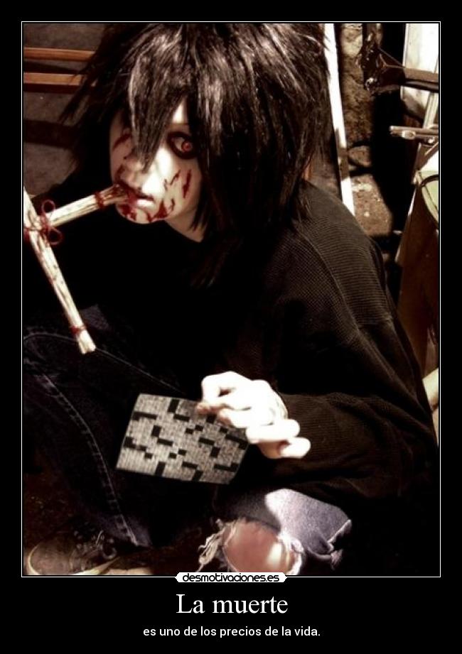 La muerte - es uno de los precios de la vida.
