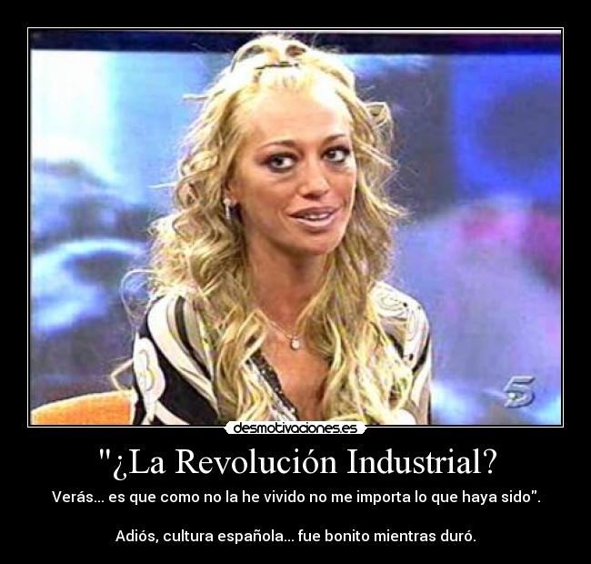 ¿La Revolución Industrial? -