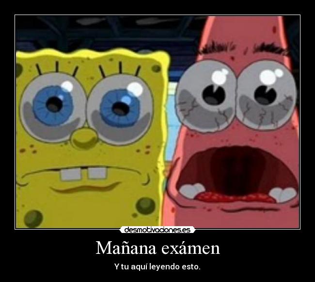 Mañana exámen -