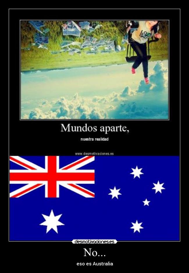 No... - eso es Australia