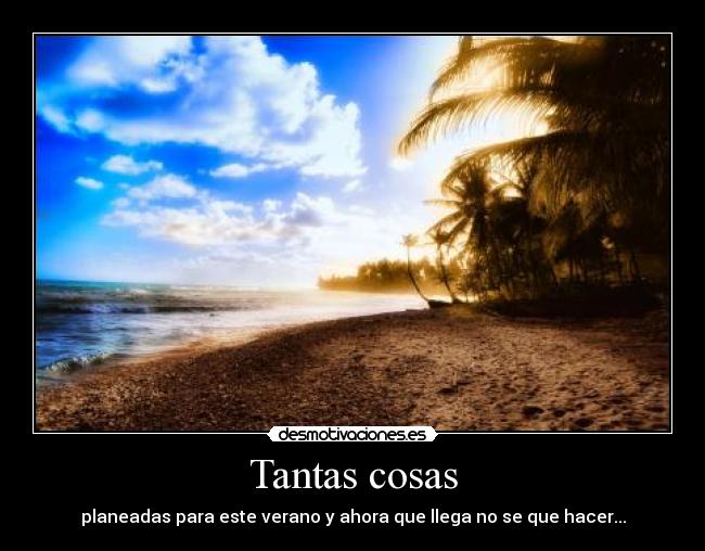 Tantas cosas -