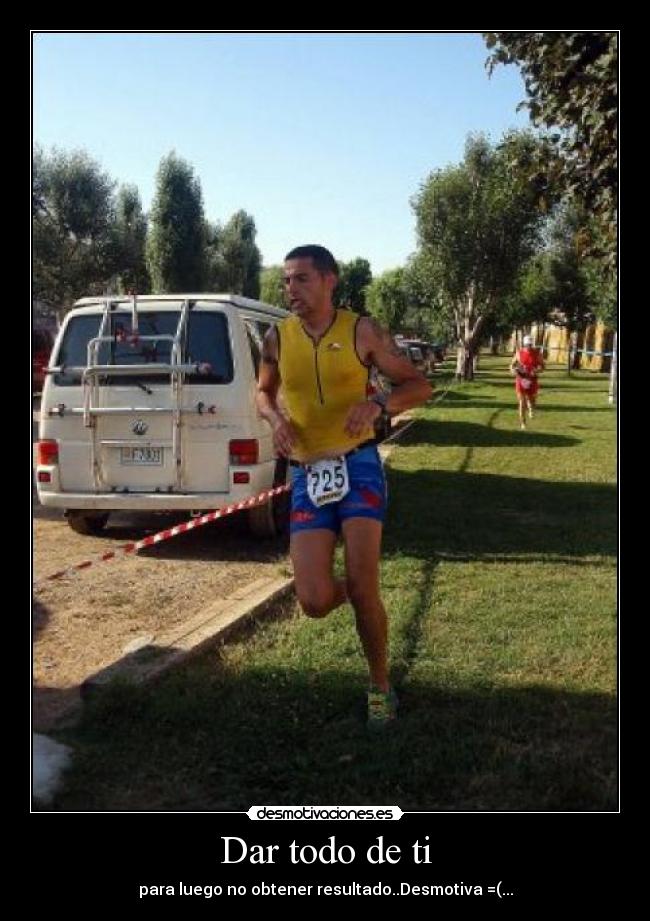 Dar todo de ti -