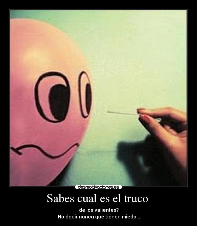 Sabes cual es el truco -