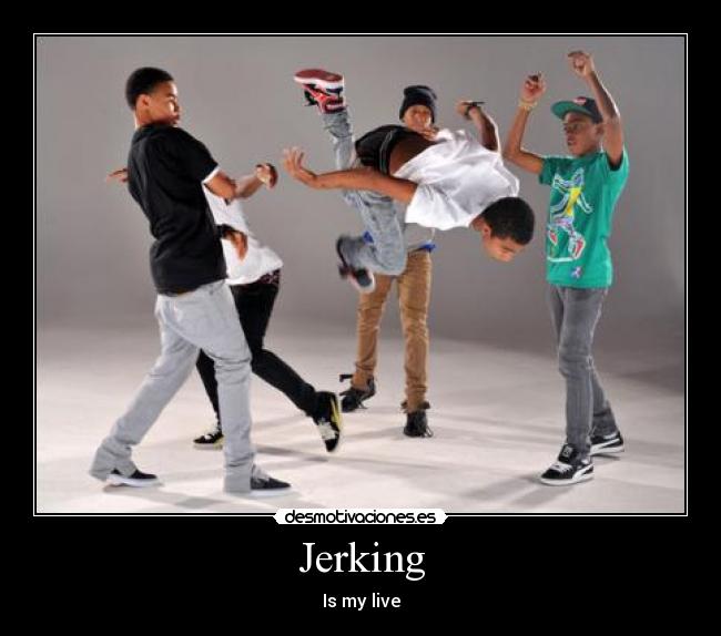 Jerking - 