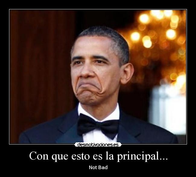 Con que esto es la principal... -