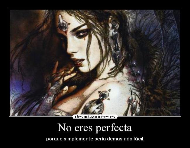 carteles eres perfecta desmotivaciones