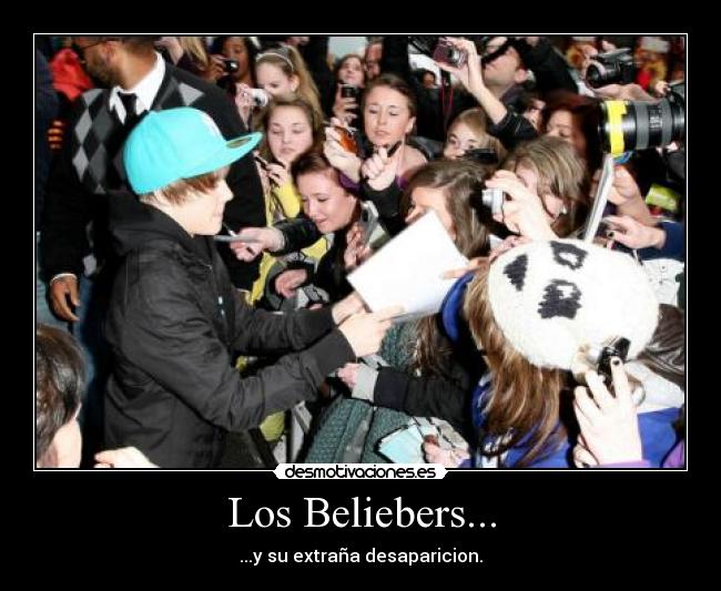 Los Beliebers... - ...y su extraña desaparicion.