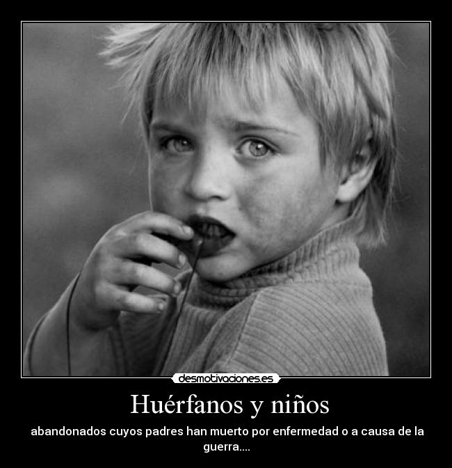  Huérfanos y niños - 