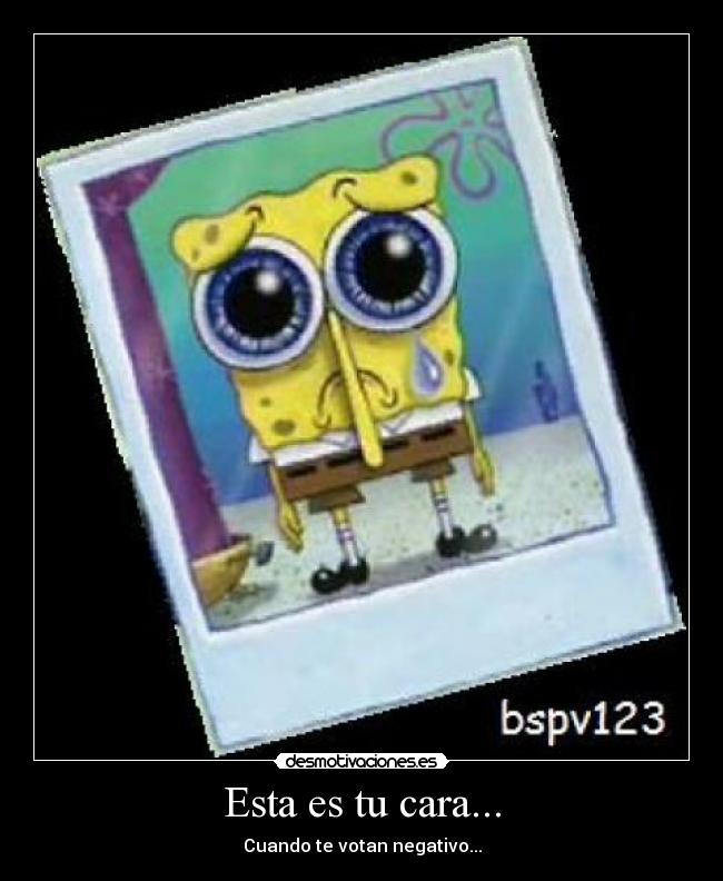 Esta es tu cara... -