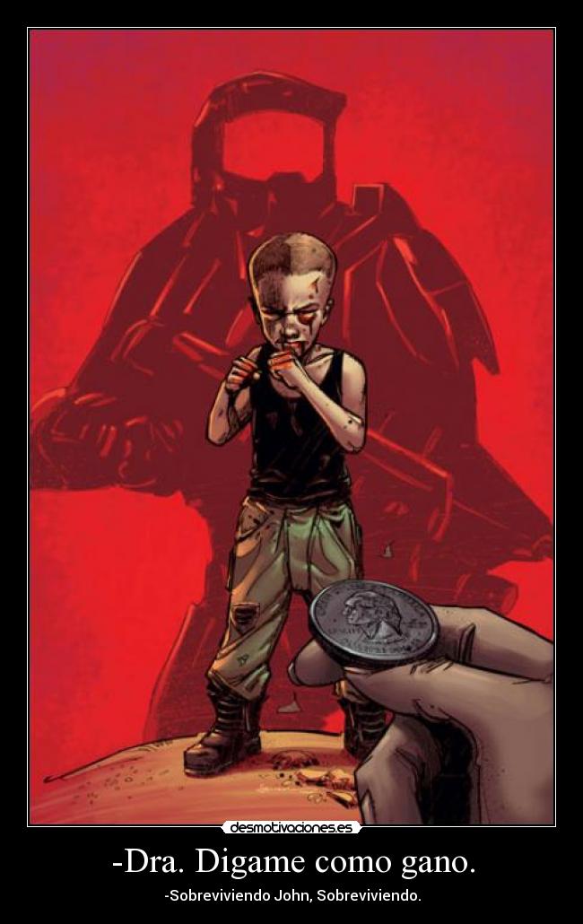-Dra. Digame como gano. -